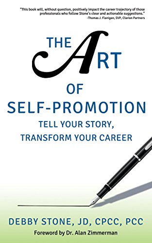 Stock image for The Art of Self-Promotion: Tell Your Story, Transform Your Career for sale by ZBK Books