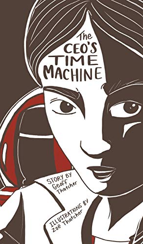 Beispielbild fr The CEO's Time Machine zum Verkauf von Books From California
