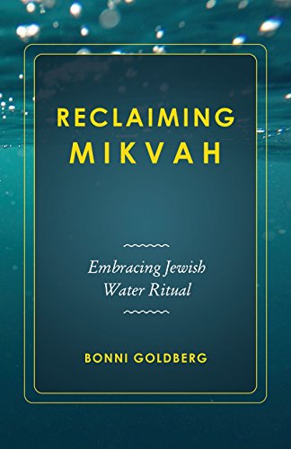 Imagen de archivo de Reclaiming Mikvah: Embracing Jewish Water Ritual a la venta por Save With Sam