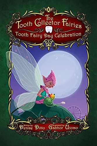Stock image for Tooth Fairy Day Celebration: Tooth Fairy Day Celebration: Tooth Fairy Day Celebration for sale by GreatBookPrices