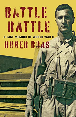 Beispielbild fr Battle Rattle: A Last Memoir of WW II zum Verkauf von BooksRun