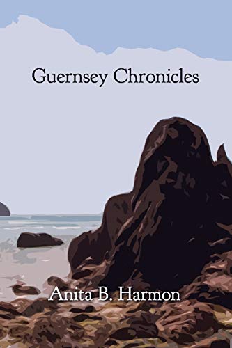9780996760843: Guernsey Chronicles