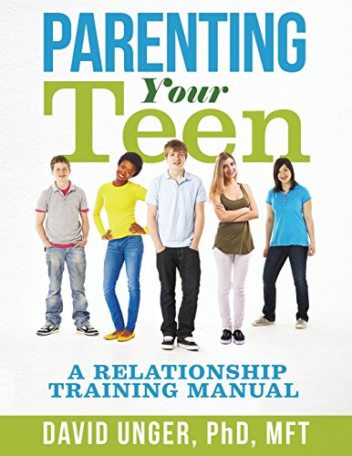 Imagen de archivo de Parenting Your Teen: A Relationship Training Manual a la venta por SecondSale