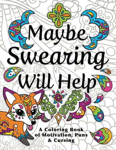 Beispielbild fr Maybe Swearing Will Help: Adult Coloring Book zum Verkauf von BooksRun