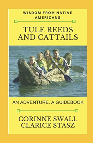 9780996769341: Tule Reeds and Cattails: An Adventure, A Guidebook