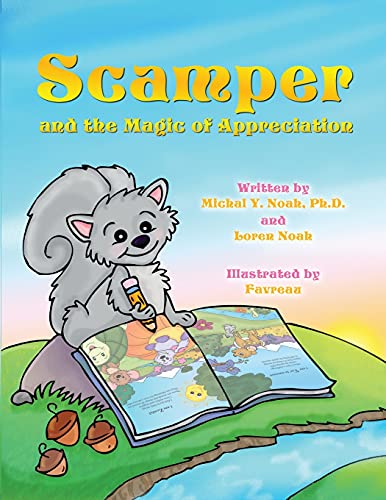 Stock image for Scamper And The Magic Of Appreciation MULTI AWARD-WINNING CHILDREN'S BOOK ((Recipient of the prestigious Mom's Choice Award) for sale by Lucky's Textbooks