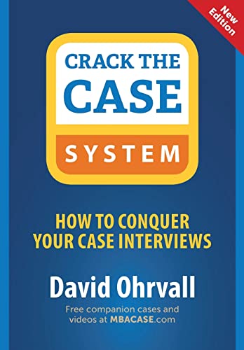 9780996779203: Crack the Case System: How to Conquer Your Case Interviews