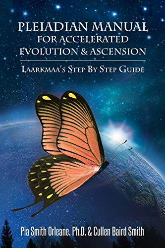 Stock image for Pleiadian Manual for Accelerated Evolution Ascension: Laarkmaas Step By Step Guide (Wisdom from the Stars Trilogy, 3) for sale by Goodwill Southern California