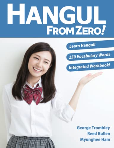 Imagen de archivo de Hangul From Zero!: Complete Guide to Master Hangul with Integrated Workbook and Download Audio a la venta por GF Books, Inc.