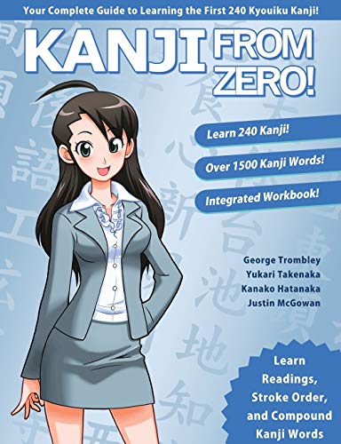 Imagen de archivo de Kanji From Zero! 1: Proven Techniques to Learn Kanji with Integrated Workbook (Second Edition) a la venta por Books Unplugged