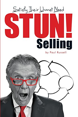 Stock image for STUN! Selling: Satisfy Their Unmet Need for sale by SecondSale