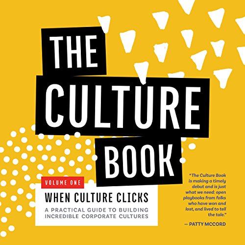 Beispielbild fr The Culture Book: When Culture Clicks | Turn Your Workplace into a Competitive Advantage | Unlock Your Company  s Potential, Maximize Return on Talent zum Verkauf von ThriftBooks-Atlanta