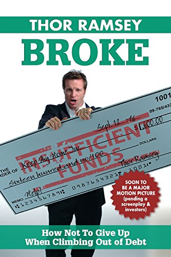 Stock image for Broke: How Not to Give Up When Climbing Out of Debt for sale by Lucky's Textbooks