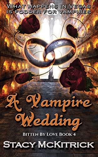 9780996797634: A Vampire Wedding (Bitten by Love)