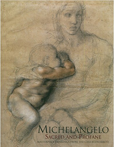 9780996804103: Michaelangelo: Sacred and Profane (Masterpiece Drawings From the Casa Buonarroti)