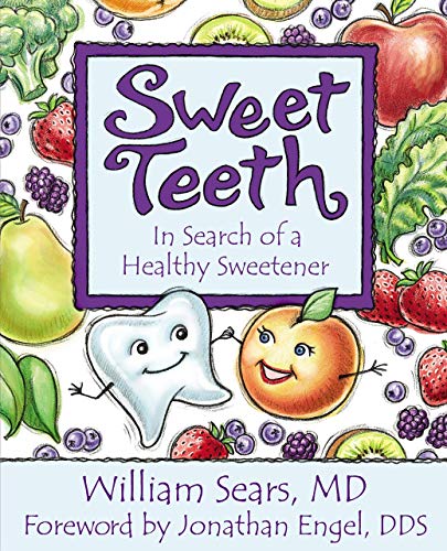 Imagen de archivo de Sweet Teeth: In Search of a Healthy Sweetener a la venta por Revaluation Books