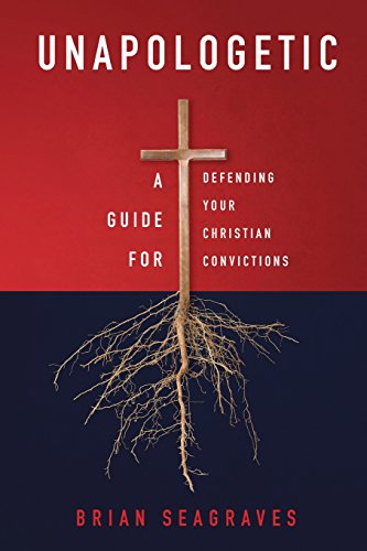 Beispielbild fr Unapologetic: A Guide for Defending Your Christian Convictions zum Verkauf von Half Price Books Inc.