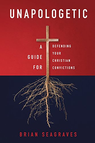 Imagen de archivo de Unapologetic: A Guide for Defending Your Christian Convictions a la venta por ThriftBooks-Atlanta