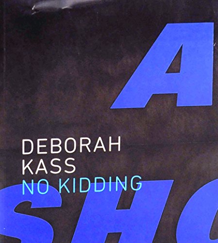 Stock image for Deborah Kass: No Kidding for sale by ANARTIST