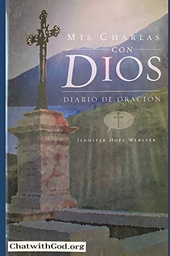 Imagen de archivo de Mis Charlas con Dios: Diario de Oracion a la venta por ThriftBooks-Dallas