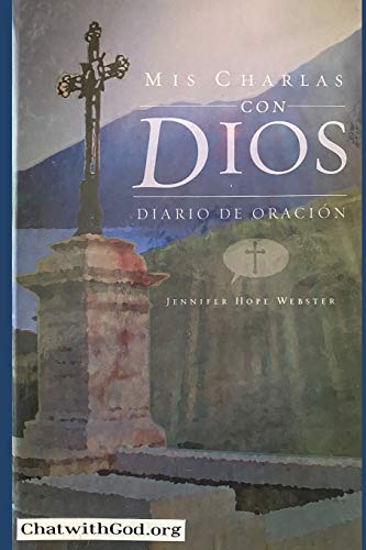 Stock image for Mis Charlas con Dios: Diario de Oracion for sale by ThriftBooks-Dallas