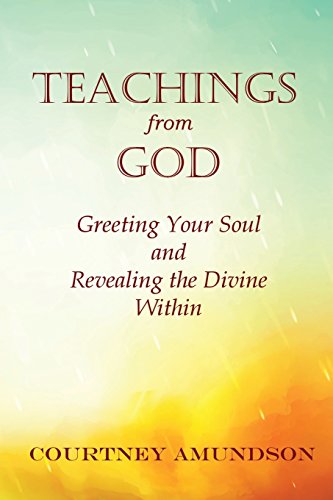 Stock image for Teachings from God: Greeting Your Soul and Revealing the Divine Within for sale by BooksRun
