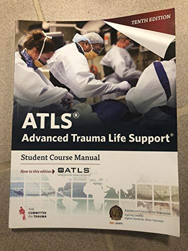 Imagen de archivo de ATLS Advanced Trauma Life Support 10th Edition Student Course Manual a la venta por HPB-Red