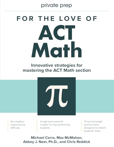 Stock image for For the Love of ACT Math: This is not a math book; this is an ACT math book for sale by KuleliBooks