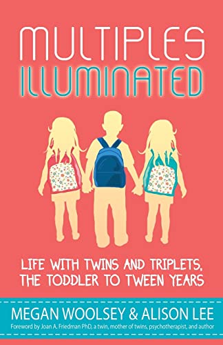 Imagen de archivo de Multiples Illuminated: Life with Twins and Triplets, the Toddler to Tween Years a la venta por AwesomeBooks