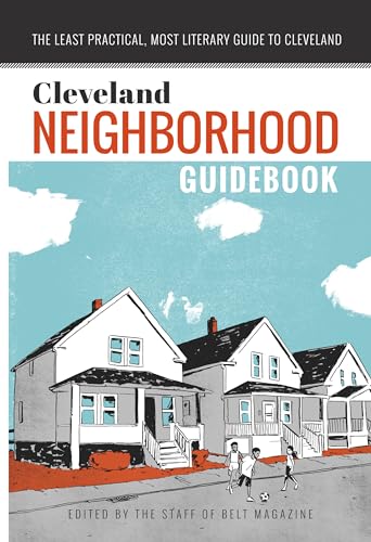 9780996836722: Cleveland Neighborhood Guidebook: The Least Practical, Most Literary Guide to Cleveland [Lingua Inglese]