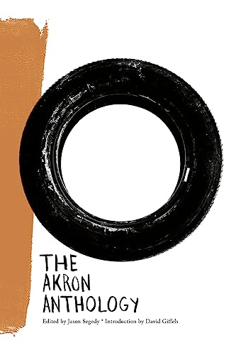 Stock image for The Akron Anthology (Belt City Anthologies) for sale by SecondSale