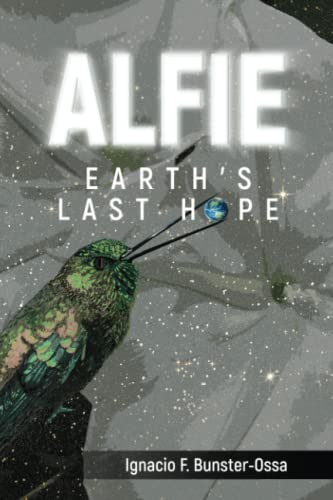 Beispielbild fr ALFIE: Earth's Last Hope zum Verkauf von SecondSale