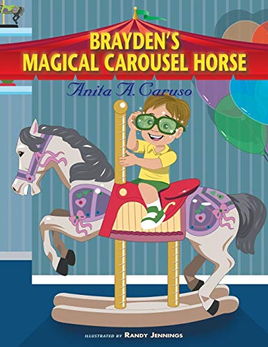 Stock image for Brayden's Magical Carousel Horse: Book 2 in the Brayden's Magical Journey Series for sale by Russell Books