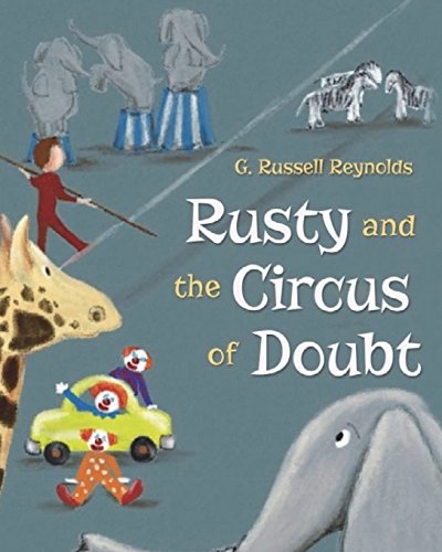 Stock image for Rusty and the Circus of Doubt for sale by Better World Books