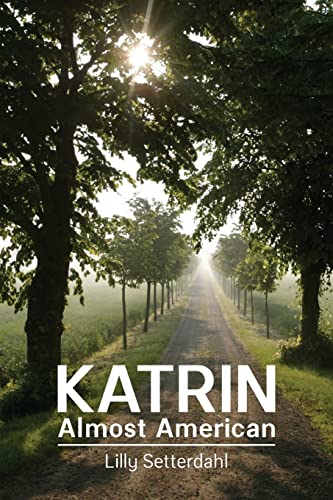 Stock image for Katrin, almost American for sale by Jenson Books Inc