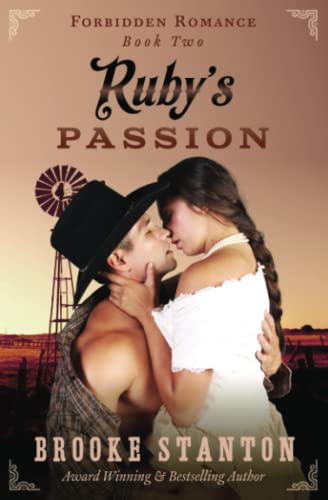 Beispielbild fr Ruby's Passion: A Steamy Western Romance (Forbidden Romance) zum Verkauf von St Vincent de Paul of Lane County
