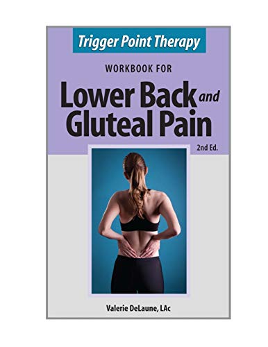 Stock image for Trigger Point Therapy for Lower Back and Gluteal Pain: (Second Edition) for sale by Lucky's Textbooks