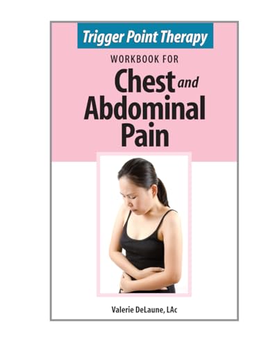 9780996855389: Trigger Point Therapy Workbook for Chest and Abdominal Pain