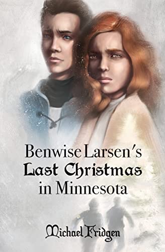 Stock image for Benwise Larsen's Last Christmas in Minnesota for sale by THE SAINT BOOKSTORE