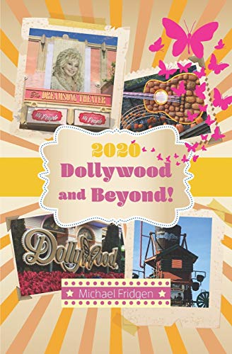 9780996857468: 2020 Dollywood and Beyond!