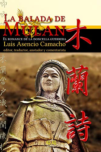 9780996858540: La balada de Mulan: El romance de la doncella guerrera