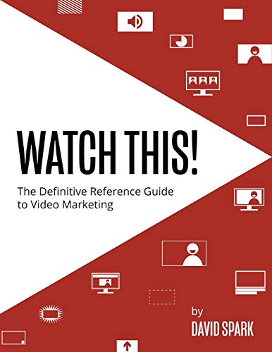 Stock image for Watch This!: The Definitive Reference Guide to Video Marketing for sale by Lucky's Textbooks