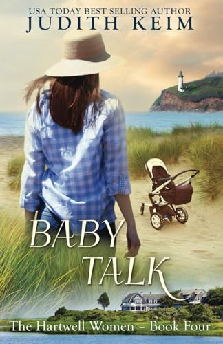 

Baby Talk: The Hartwell Women -Book 4