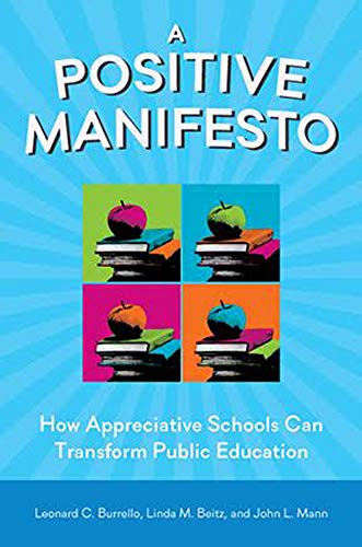 Stock image for A Positive Manifesto: How Appreciative Schools Can Transform Public Education for sale by SecondSale