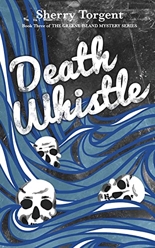 Stock image for Death Whistle (Greene Island Mystery Series) for sale by SecondSale