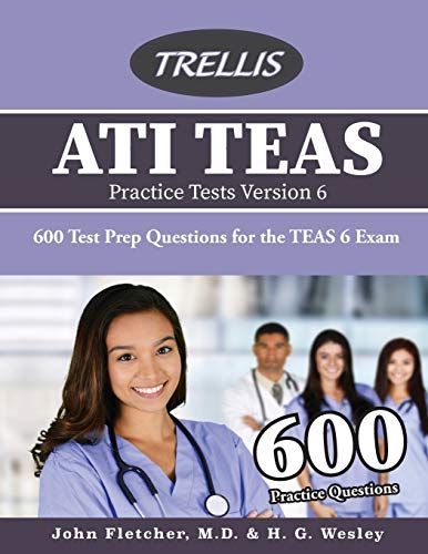 9780996870696: ATI TEAS Practice Tests Version 6: 600 Test Prep Questions for the TEAS 6 Exam