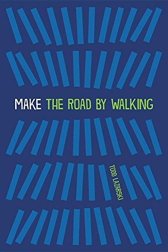Stock image for Make the Road by Walking for sale by Lucky's Textbooks