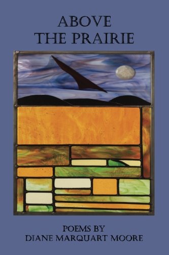 Stock image for Above the Prairie: Poetry for sale by Revaluation Books