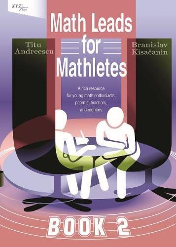 Stock image for Math Leads for Mathletes: Rich Resource for Young Math Enthusiasts, Parents, Teachers, and Mentors: Vol 2 for sale by Revaluation Books