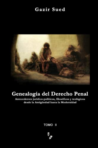 Beispielbild fr Genealogia del Derecho Penal (Tomo II) (Spanish Edition) zum Verkauf von GF Books, Inc.